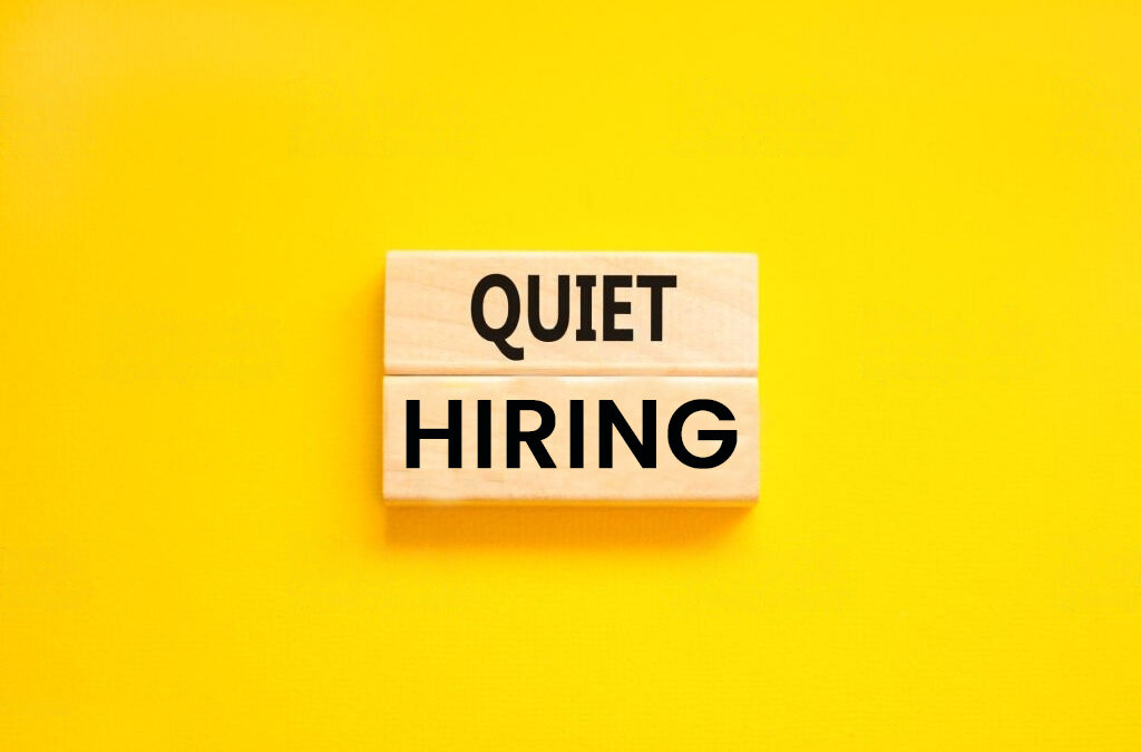 What Is Quiet Hiring? advantages, demerits, things to know about quiet hiring